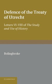 bokomslag Bolingbroke's Defence of the Treaty of Utrecht