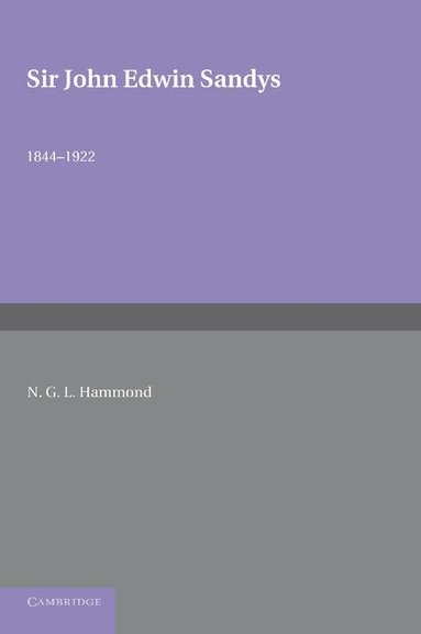 N. G. L. Hammond - Sir John Edwin Sandys, Häftad