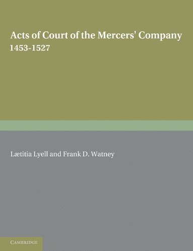 bokomslag Acts of Court of the Mercers' Company 1453-1527