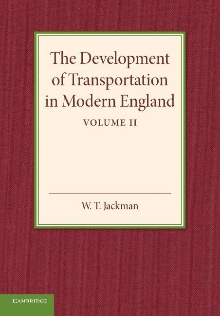 W. T. Jackman, W T Jackman - Development of Transportation in Modern England, Häftad
