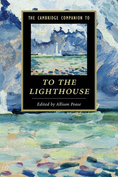 Allison Pease - The Cambridge Companion to To The Lighthouse, Häftad