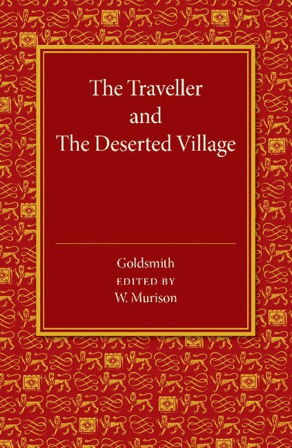 Oliver Goldsmith, W. Murison - The Traveller and The Deserted Village, Häftad