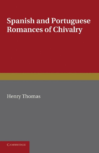 Spanish and Portuguese Romances of Chivalry 1