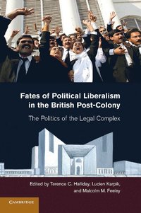 bokomslag Fates of Political Liberalism in the British Post-Colony