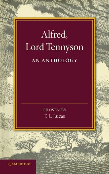Alfred Tennyson, F. L. Lucas - Alfred, Lord Tennyson, Häftad