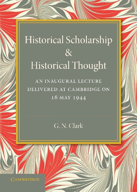 Historical Scholarship and Historical Thought 1