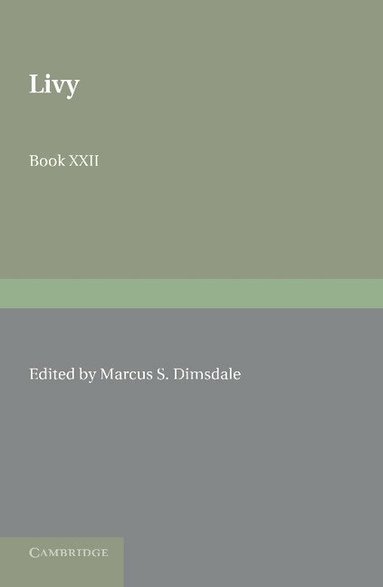 Livy, Marcus S. Dimsdale - Livy Book XXII, Häftad