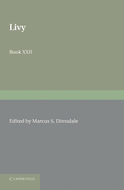 Livy, Marcus S. Dimsdale - Livy Book XXII, Häftad