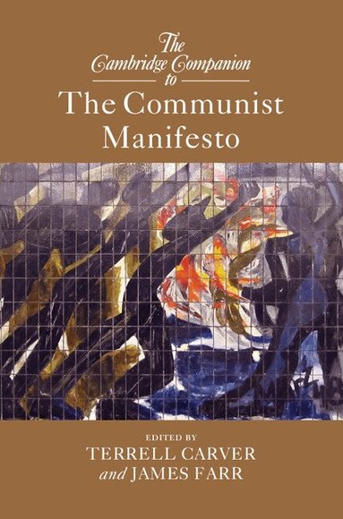 Terrell Carver, James Farr - The Cambridge Companion to The Communist Manifesto, Häftad