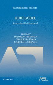 Solomon Feferman, Charles Parsons, Stephen G. Simpson, California) Feferman, Solomon (Stanford University, Massachusetts) Parsons, Charles (Edgar Pierce Professor of Philosophy, Emeritus, Harvard University, Stephen G. (Pennsylvania State University) Simpson - Kurt Gödel, Häftad