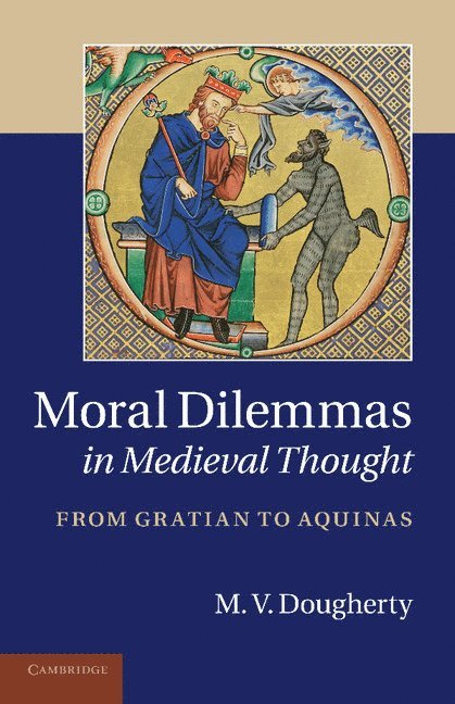 Moral Dilemmas in Medieval Thought