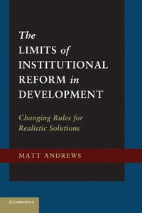 bokomslag The Limits of Institutional Reform in Development