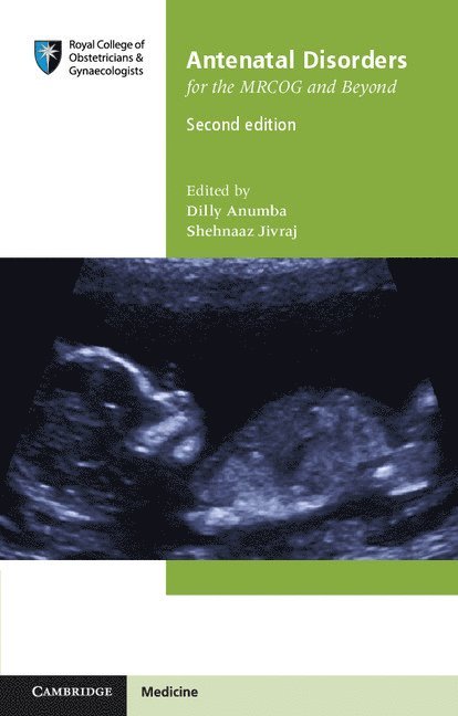 Antenatal Disorders for the MRCOG and Beyond 1