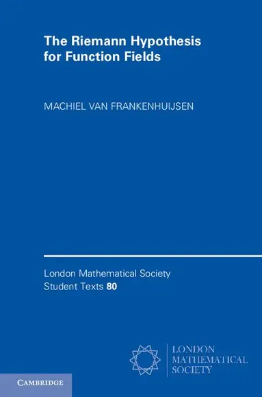 Machiel van Frankenhuijsen - The Riemann Hypothesis for Function Fields, Häftad