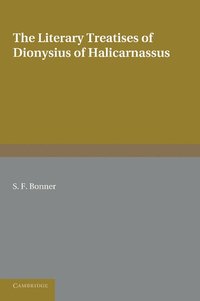 bokomslag The Literary Treatises of Dionysius of Halicarnassus