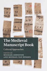 bokomslag The Medieval Manuscript Book: Cultural Approaches