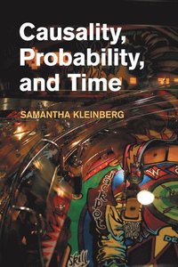 bokomslag Causality, Probability, and Time