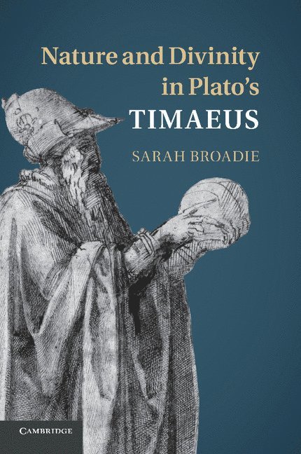 Nature and Divinity in Plato's Timaeus 1
