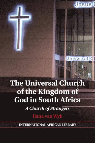 bokomslag The Universal Church of the Kingdom of God in South Africa