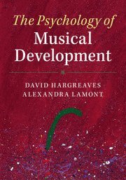 The Psychology of Musical Development 1