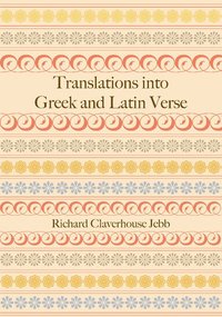 bokomslag Translations into Greek and Latin Verse