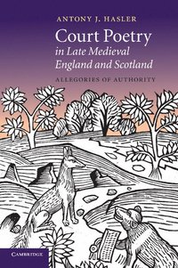 bokomslag Court Poetry in Late Medieval England and Scotland