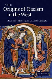 Miriam Eliav-Feldon, Benjamin Isaac, Joseph Ziegler, Miriam (Tel-Aviv University) Eliav-Feldon, Benjamin (Tel-Aviv University) Isaac, Israel) Ziegler, Joseph (University of Haifa - Origins of Racism in the West, Häftad