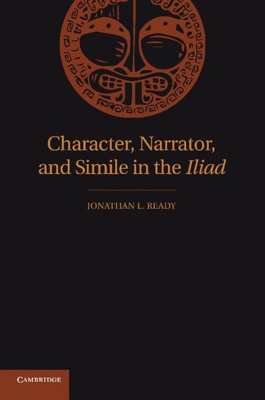 bokomslag Character, Narrator, and Simile in the Iliad