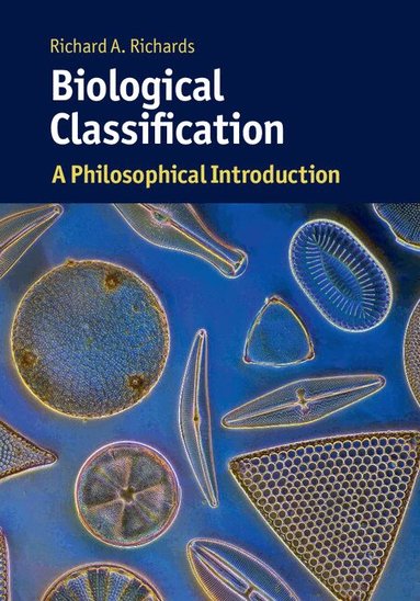 Richard A. Richards - Biological Classification, Häftad