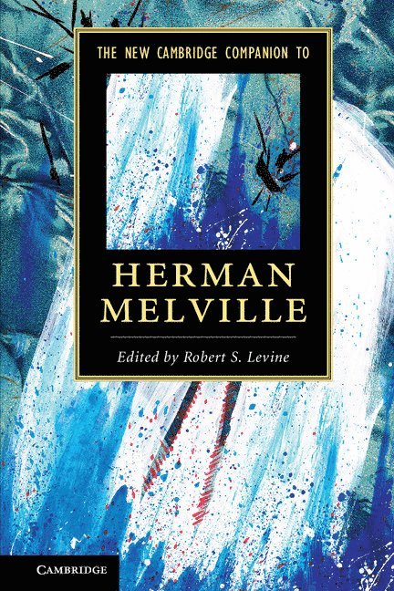 The New Cambridge Companion to Herman Melville 1