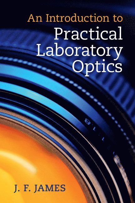 An Introduction to Practical Laboratory Optics 1