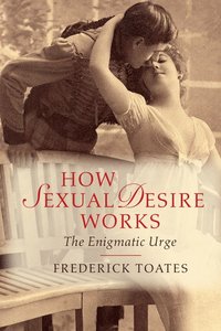 bokomslag How Sexual Desire Works