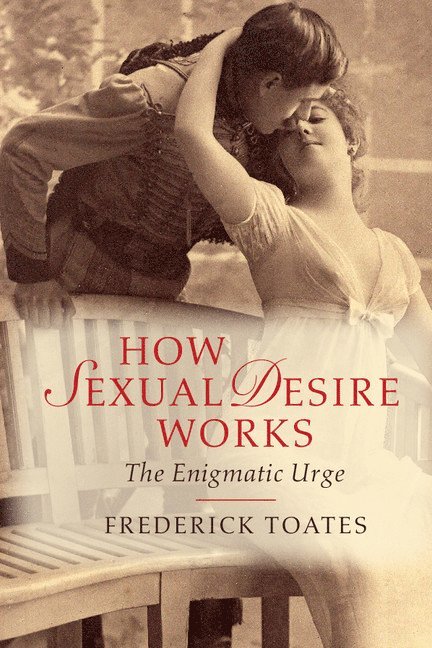 How Sexual Desire Works 1