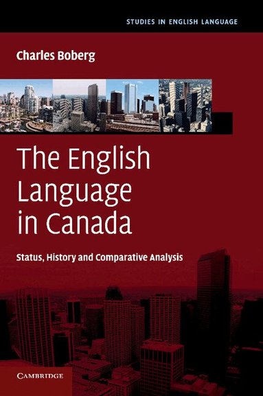 Charles Boberg - The English Language in Canada, Häftad