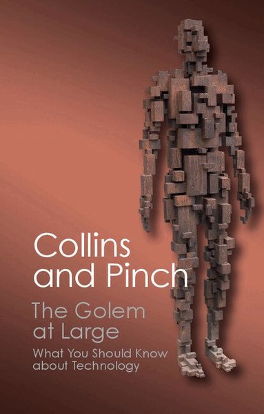 Harry Collins, Trevor Pinch - The Golem at Large, Häftad