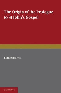 bokomslag The Origin of the Prologue to St John's Gospel