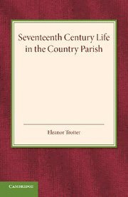 bokomslag Seventeenth Century Life in the Country Parish