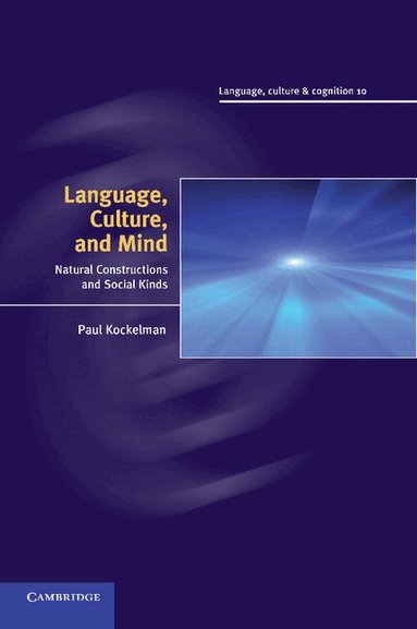 Paul Kockelman - Language, Culture, and Mind, Häftad