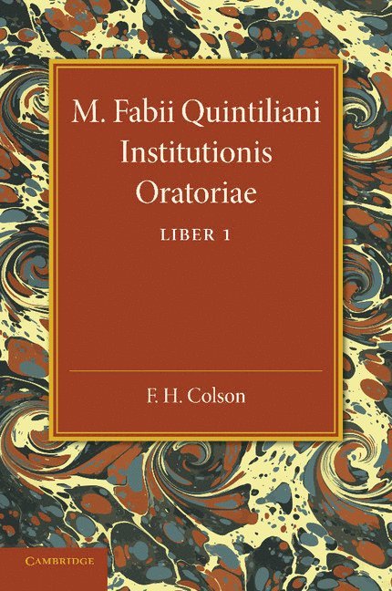 M. Fabii Quintiliani Institutionis Oratoriae Liber I 1