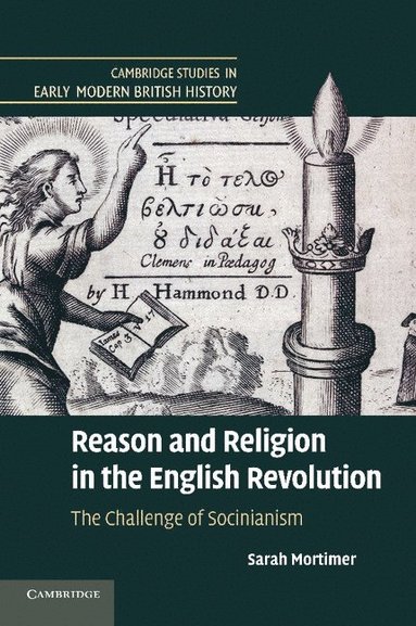 bokomslag Reason and Religion in the English Revolution