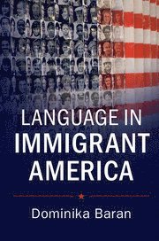 bokomslag Language in Immigrant America