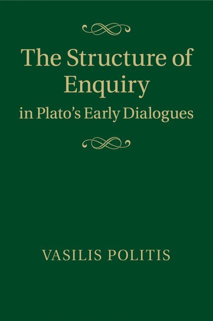 The Structure of Enquiry in Plato's Early Dialogues 1