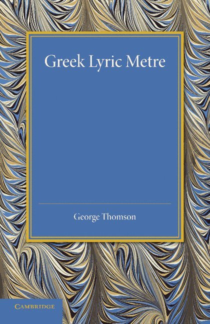 Greek Lyric Metre 1