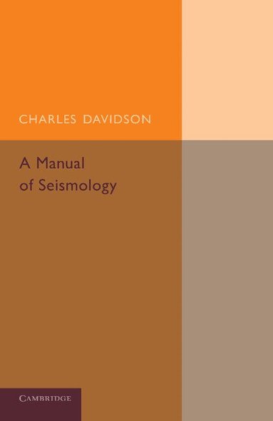 Charles Davison - A Manual of Seismology, Häftad