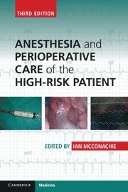 bokomslag Anesthesia and Perioperative Care of the High-Risk Patient