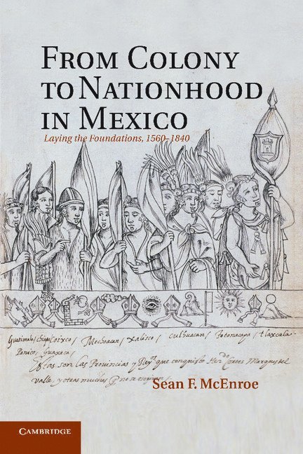 From Colony to Nationhood in Mexico 1