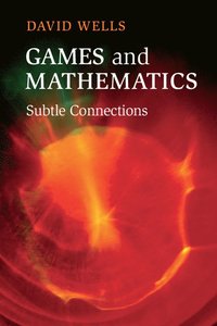 bokomslag Games and Mathematics: Subtle Connections