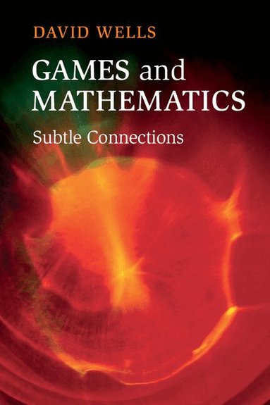 David Wells - Games and Mathematics, Häftad