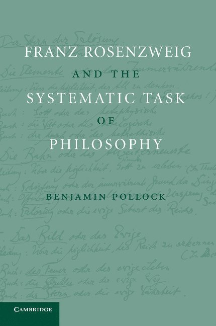 Franz Rosenzweig and the Systematic Task of Philosophy 1