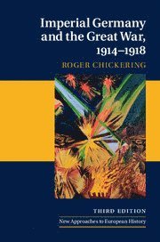 bokomslag Imperial Germany and the Great War, 1914-1918